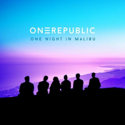 : OneRepublic - One Night In Malibu (2022)