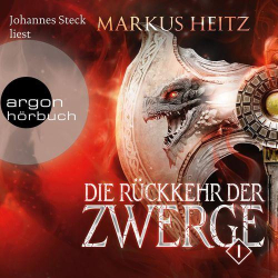 : Markus Heitz - Die Rückkehr der Zwerge, Band 1 (Ungekürzt)