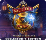 : Magic City Detective Wings of Revenge Collectors Edition-MiLa
