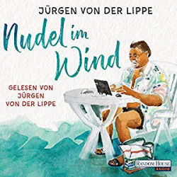 : Jürgen von der Lippe - Nudel im Wind
