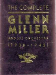 : Glenn Miller - The Complete Glenn Miller (1938-1942) (1991) FLAC