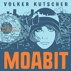 : Volker Kutscher - Gereon Rath 0.5 - Moabit