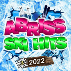 : Abriss Ski Hits (2022)