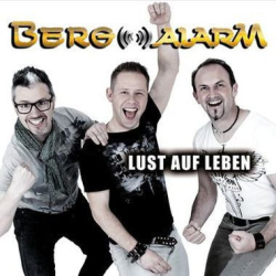: Bergalarm - Lust Auf Leben (2016)