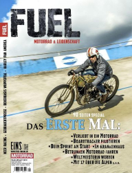 : Fuel Mororrad und Leidenschaft Magazin No 01 2022
