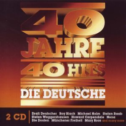 : 40 Jahre 40 Hits (Die Deutsche) (2004)