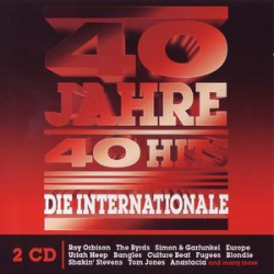 : 40 Jahre 40 Hits (Die Internationale) (2004)