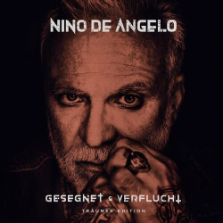 : Nino De Angelo - Gesegnet und Verflucht (Träumer Edition) (2022)