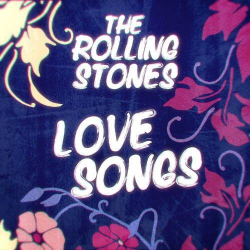 : The Rolling Stones - Love Songs (2022)