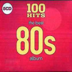 : 100 Hits - The Best 80s Album (2019) FLAC