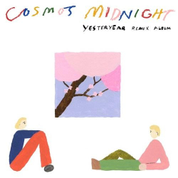 : Cosmo's Midnight - Yesteryear (Remix Album) (2021)