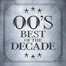 : 00's - Best of The Decade (2022)