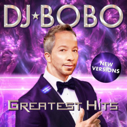 : DJ BoBo - Greatest Hits - New Versions (2021)