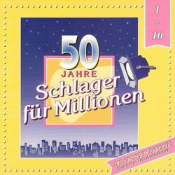 : 50 Jahre Schlager Für Millionen Vol.01-10 (10 Alben) (1995)