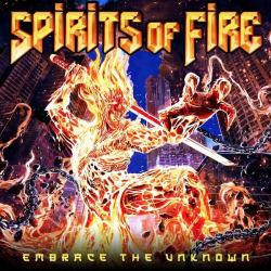 : Spirits Of Fire - Embrace the Unknown (2022)