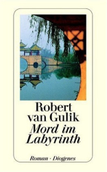 : Robert van Gulik - Mord im Labyrinth