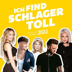 : Ich find Schlager toll - Frühjahr/Sommer 2022 (2022)