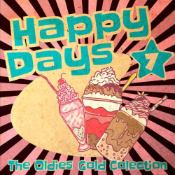 : Happy Days - The Oldies Gold Collection Vol. 7 (2022)