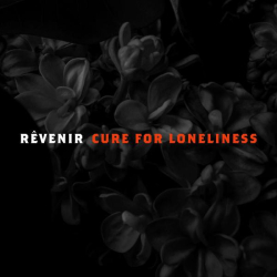 : Revenir - Cure For Loneliness (2022)