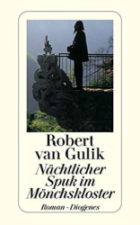 : Robert van Gulik - Nächtlicher Spuk im Mönchskloster