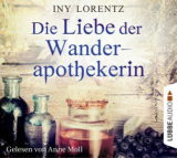 : Iny Lorentz - Die Liebe der Wanderapotekerin