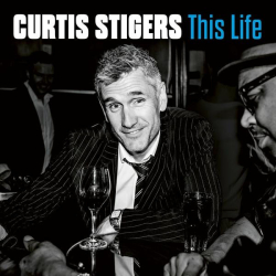 : Curtis Stigers - This Life (2022)