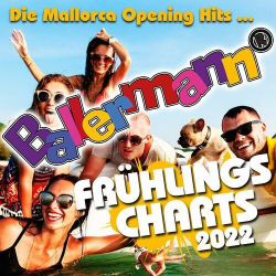 : Ballermann Frühlingscharts 2022 - Die Mallorca Opening Hits (2022)