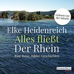 : Elke Heidenreich - Alles fließt - Der Rhein