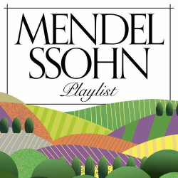 : Mendelssohn Playlist (2022)