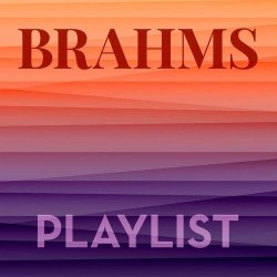 : Brahms Playlist (2022)
