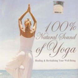 : 100% Natural Sound Of Yoga (2006)