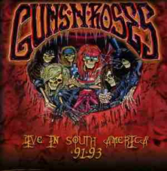 : Guns N’ Roses – Live In South America 91-93 (2016) FLAC