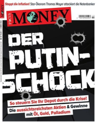 : Focus Money Finanzmagazine No 10 vom 02  März 2022
