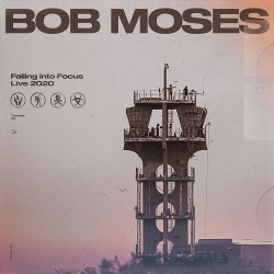 : Bob Moses - Falling into Focus (Live 2020) (2020)