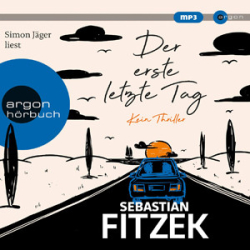 : Sebastian Fitzek - Der erste letzte Tag