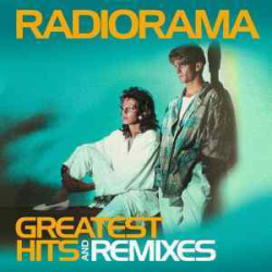 : Radiorama - Greatest Hits & Remixes (2015) FLAC