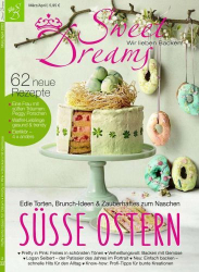 : Sweet Dreams Wir lieben Backen Magazin No 02 März-April 2022
