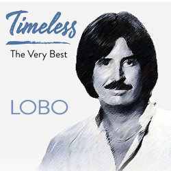 : Lobo - Timeless: The Very Best (Re-Recorded) (2021)