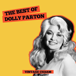 : Dolly Parton - The Best of Dolly Parton (Vintage Charm) (2022)