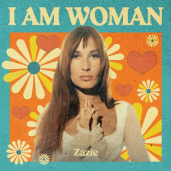 : Zazie - I AM WOMAN (2022)