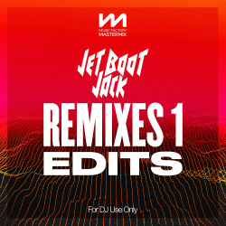 : Mastermix Jet Boot Jack - Remixes Vol. 1 Edits (2022)