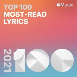 : Top 100 Most-Read Lyrics (2021)