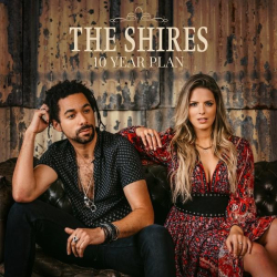: The Shires - 10 Year Plan (2022)