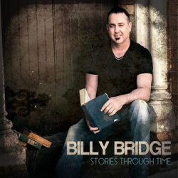 : Billy Bridge - Stories Through Time (2015)