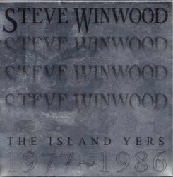 : Steve Winwood - The Island Years 1977-1986 (2007) FLAC