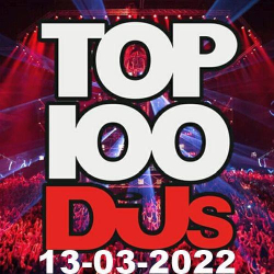 : Top 100 DJs Chart 13.03.2022