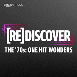 : REDISCOVER The '70s: One Hit Wonders (2022)