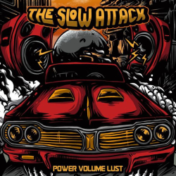 : The Slow Attack - Power Volume Lust (2021)