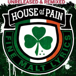 : House of Pain - Unreleased & Remixed (2013)