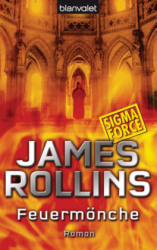 : James Rollins - Sigma Force 2 - Feuermönche